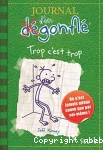 Journal d'un dégonflé Tome 3 : Trop c'est trop