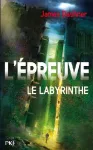 Le labyrinthe Tome 1 : l'épreuve