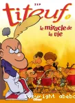 Titeuf : le miracle de la vie