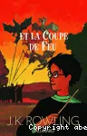 Harry Potter et la coupe de feu. T.4