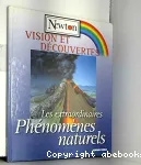 Les exraordinaires phénomènes naturels