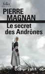 Le secret des Andrônes