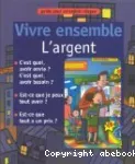 Vivre ensemble : L'argent