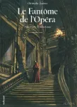 Le fantôme de l'opéra Tome 1