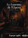 Le fantôme de l'opéra Tome 2