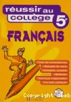 Réussir au collège 5e - Français