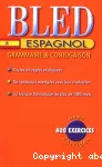 Bled espagnol : grammaire et conjugaison