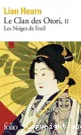 Le clan des Otori : Les neiges de l'exil. T.2