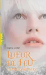 Lueur de feu Tome 2 : soeurs rivales