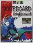 Skateboard Longboard