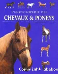 L'encyclopédie des chevaux et poneys