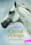 Cheval d'orage Tome 1 : Un champion sans prix