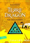 Terre Dragon Tome 2 : le chant du fleuve