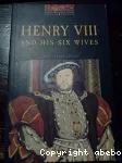 Henry VIII and his six wives