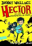 Hector et les pétrifieurs de temps