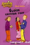 Eloïse critique tout. T.1