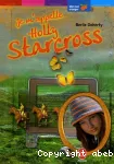 Je m'appelle Holly Starcross