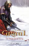 Graal : La neige et le sang. T.2