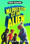 Ma prof de gym est une alien