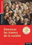 Dénoncer les travers de la société