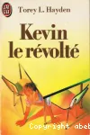 Kévin le révolté