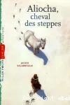 Aliocha, cheval des steppes