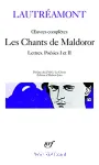 Les chants de Maldoror - Lettres - Poésie I et II