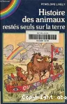 Histoire des animaux restés seuls sur la terre.