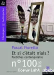 Et si c'était niais? Pastiche contemporains