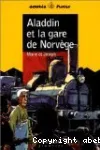 Aladdin et la gare de Norvège