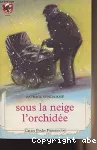 Sous la neige l'orchidée