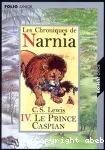 Les Chroniques de Narnia : Le Prince Caspian. T.4