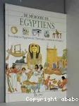 Egyptiens -si tu étais un égyptien de l'Antiquité, comment vivrais-tu ?