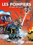 Les pompiers : Des gars des eaux. T.1