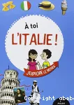 A toi l'Italie!