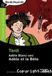 Adèle Blanc-sec : Adèle et la bête