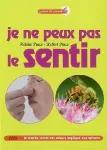 Je ne peux pas le sentir