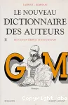 Le nouveau dictionnaire des auteurs II - (G-M)