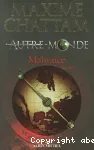 Autre-monde : Malronce.T.2