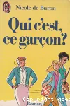 Qui c'est, ce garçon ?