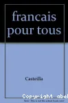 Le Français pour tous : Aide mémoire sans exercices