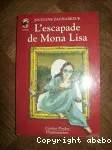 L'escapade de Mona Lisa