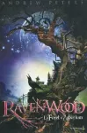 Ravenwood : La forêt d'Arborium. T.1