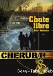 Chérub : Chute libre. T.4