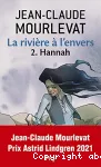 La rivière à l'envers : Hannah. T.2