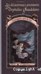 Les désastreuses aventures des orphelins Baudelaire : Ouragan sur le lac. T.3