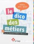 Le dico des métiers édition 2011-2012