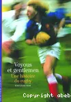 Voyous et gentlemen, une histoire de Rugby.