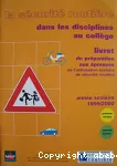 La sécurité routière dans les disciplines au collège - Année 1998/1999