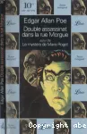 Double assassinat dans la rue Morgue suivi de Le mystère de Marie Roget